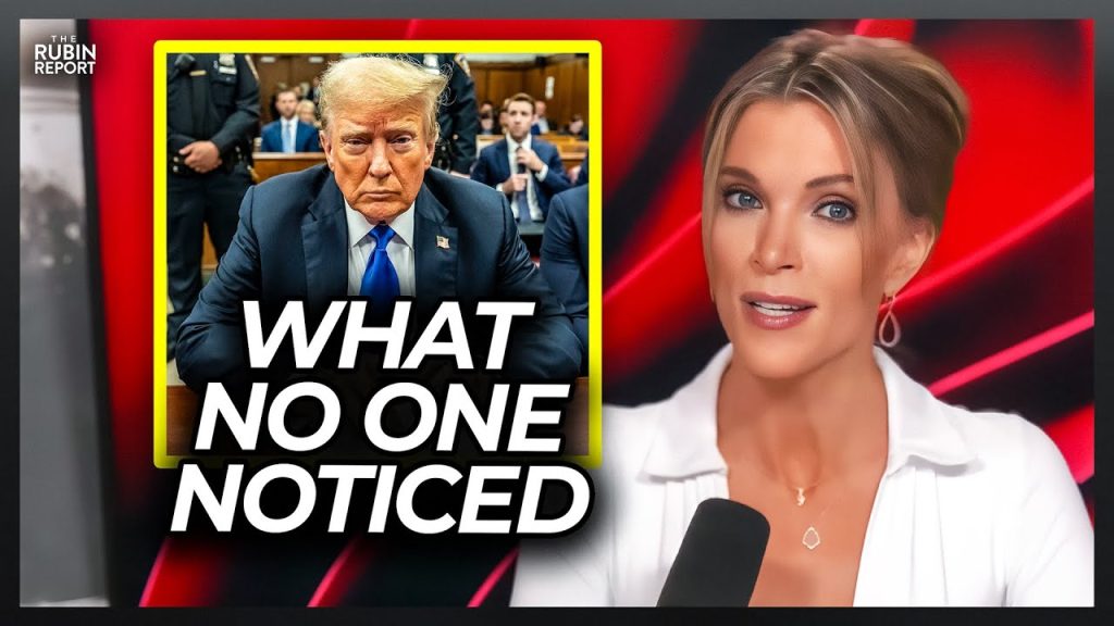 Megyn Kelly Notices Something About the Trump’s Trial No One Is Talking About Megyn Kelly Notices Something About the Trump’s Trial No One Is Talking About