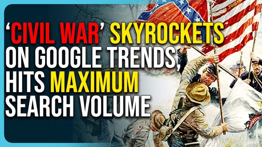 ‘Civil War’ Skyrockets On Google Trends, Hits Maximum Search Volume