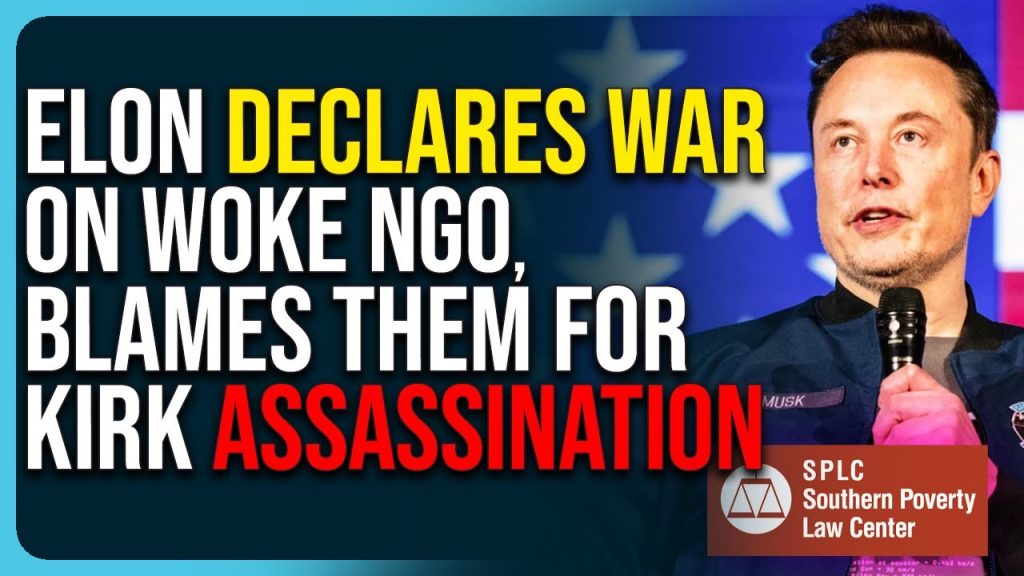 Elon Musk Declares War On SPLC, Blames Them For Kirk Assassination Elon Musk Declares War On SPLC, Blames Them For Kirk Assassination