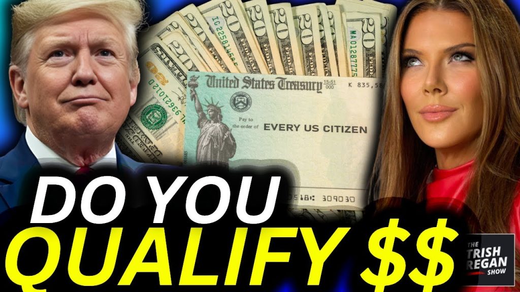 WATCH: Do YOU Qualify for Trump’s ,000 Dividend Rebate Check?