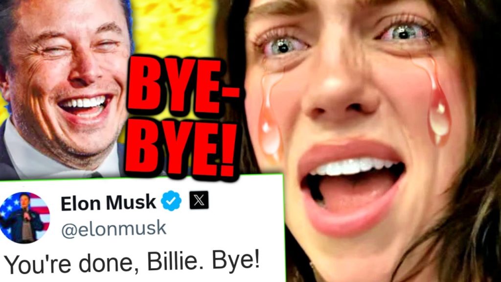 It’s OVER For Billie Eilish After INSANE MELTDOWN! Elon Musk Gets The LAST LAUGH!